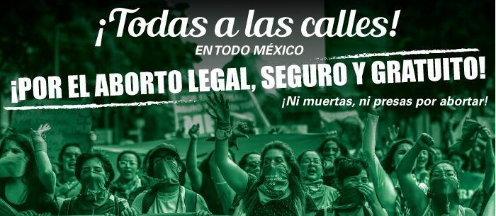 POR EL ABORTO LEGAL, SEGURO Y GRATUITO EN TODO MÉXICO