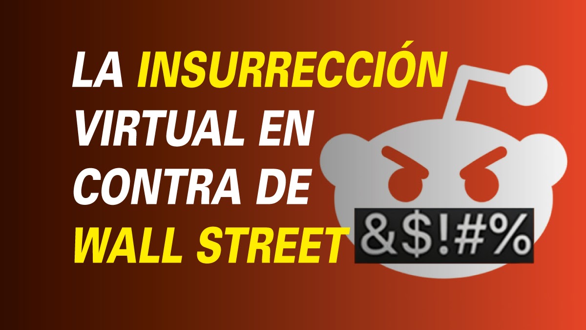 LA INSURRECCIÓN VIRTUAL EN CONTRA DE WALL STREET