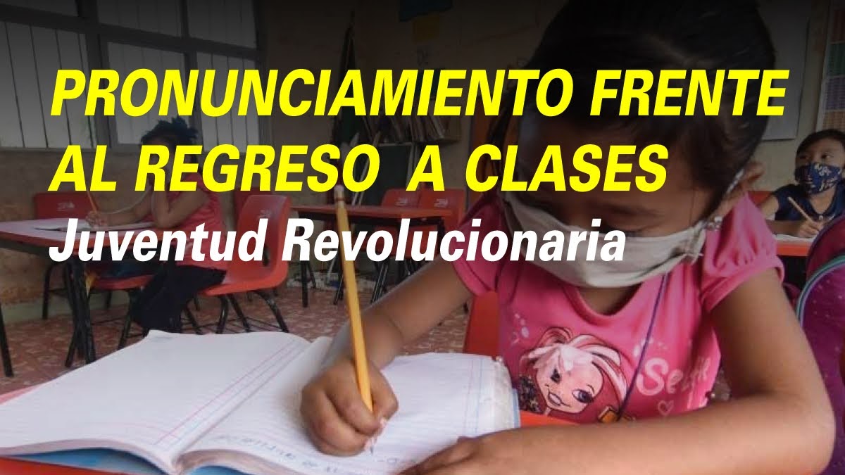 PRONUNCIAMIENTO FRENTE AL REGRESO A CLASES