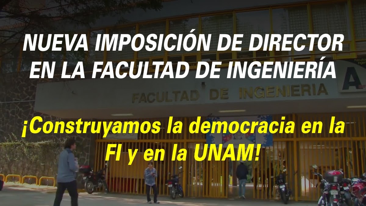 NUEVA IMPOSICIÓN DE DIRECTOR EN LA FACULTAD DE INGENIERÍA