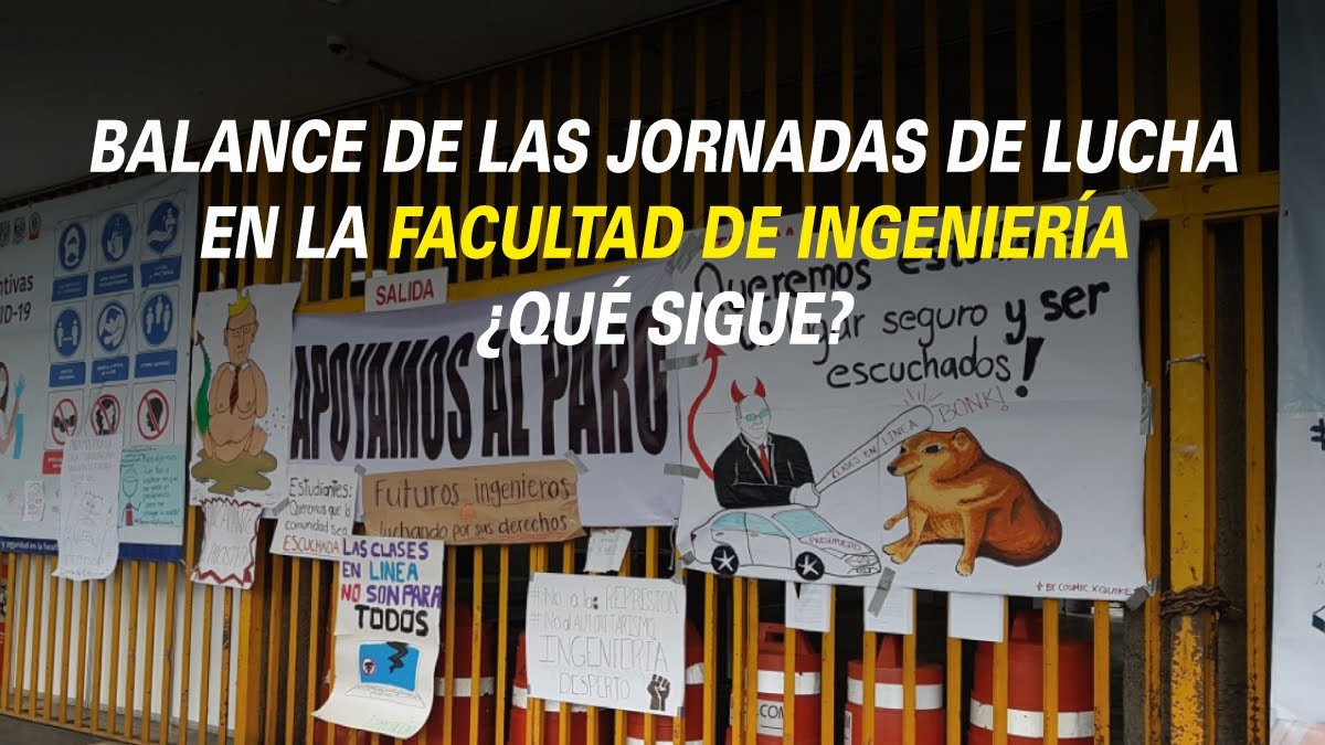 Balance de las jornadas de lucha en la Facultad de Ingeniería ¿Qué sigue?