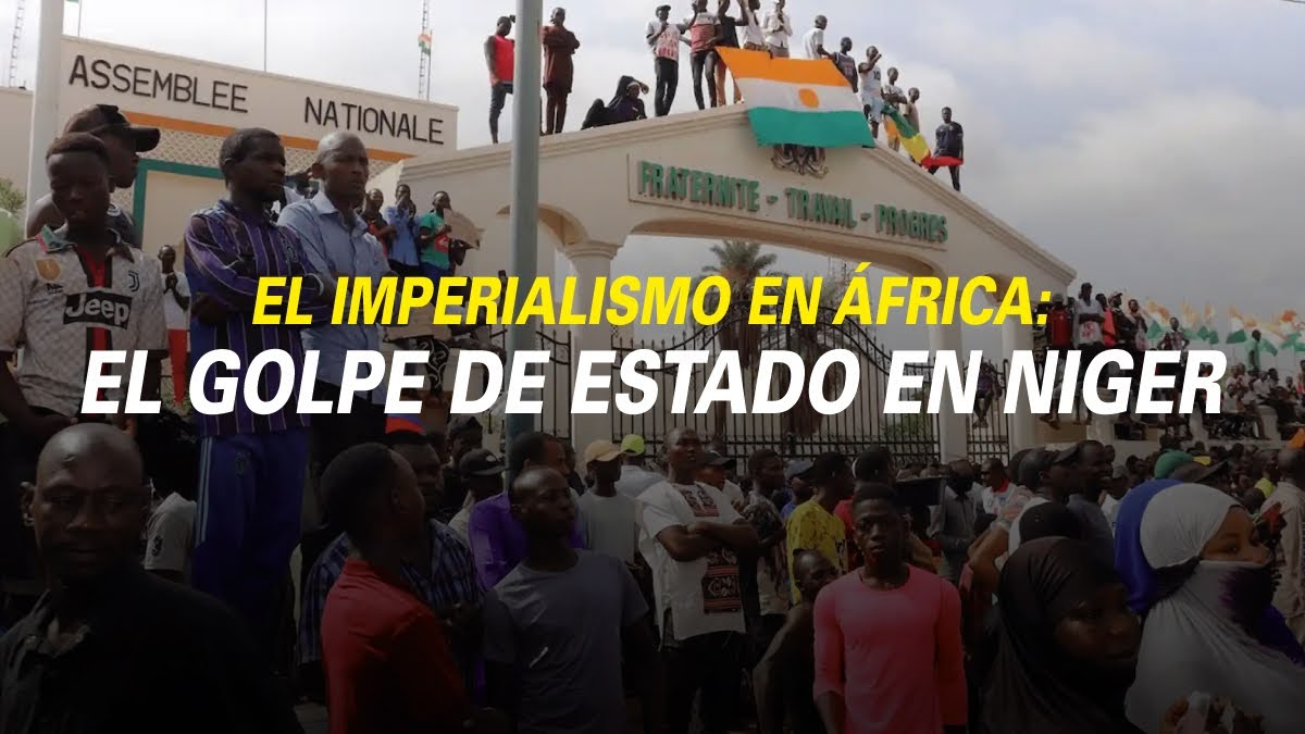EL IMPERIALISMO EN ÁFRICA: EL GOLPE DE ESTADO EN NÍGER
