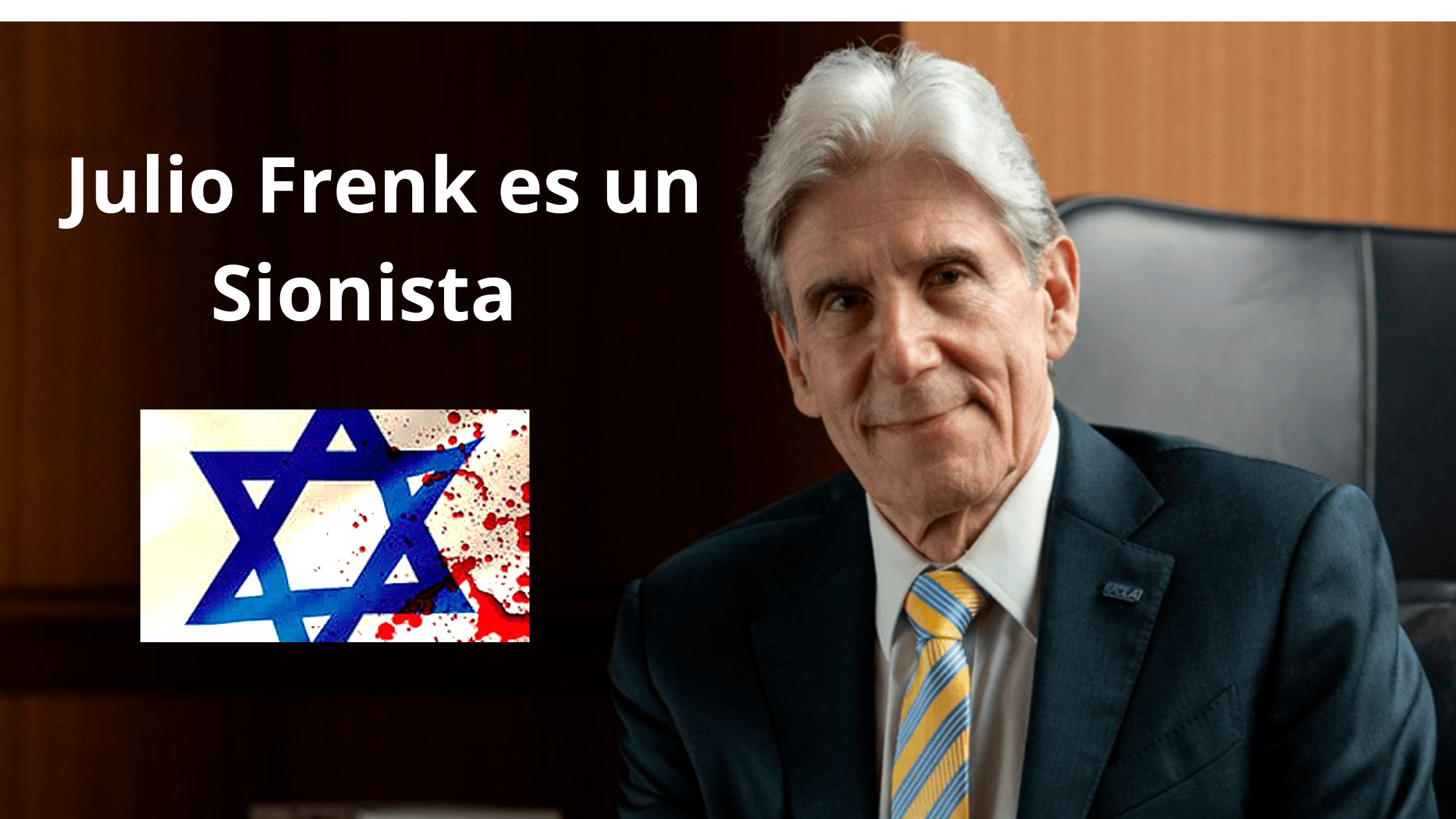 Julio Frenk: el priísta, tecnócrata y sionista como nuevo director de la UCLA