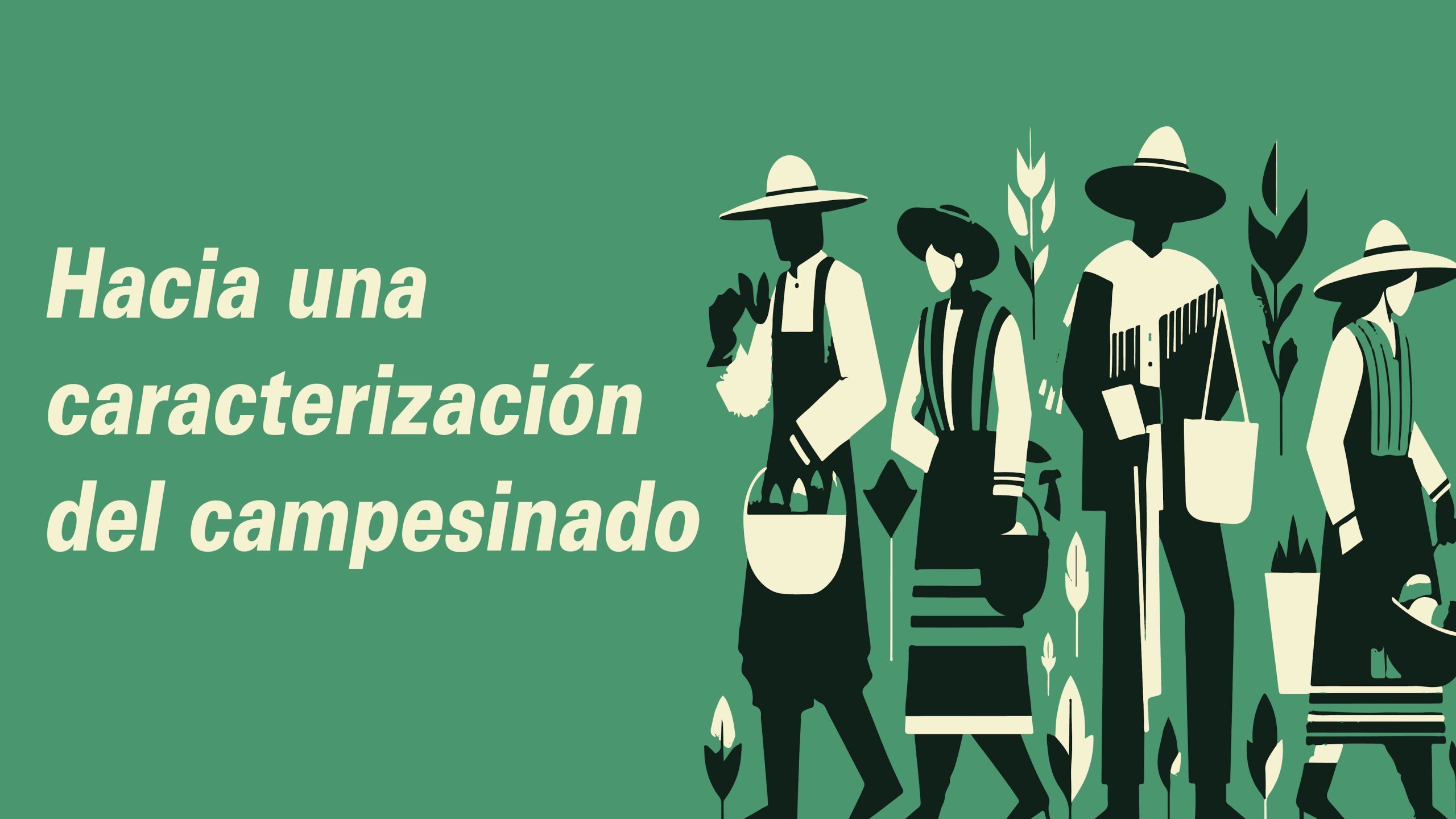 Hacia una caracterización del campesinado