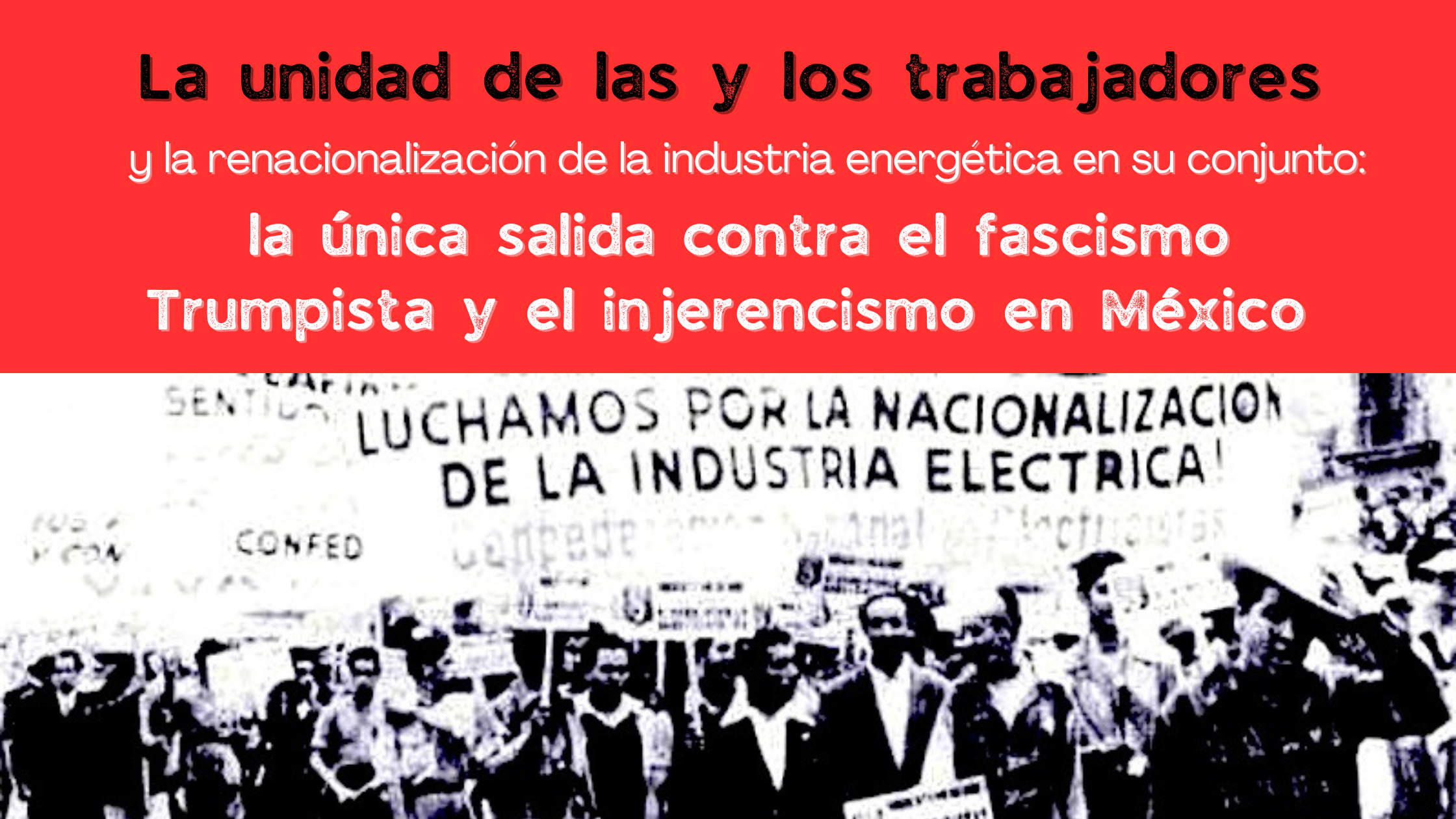 Unidad internacional de la clase trabajadora: la única salida contra el fascismo Trumpista