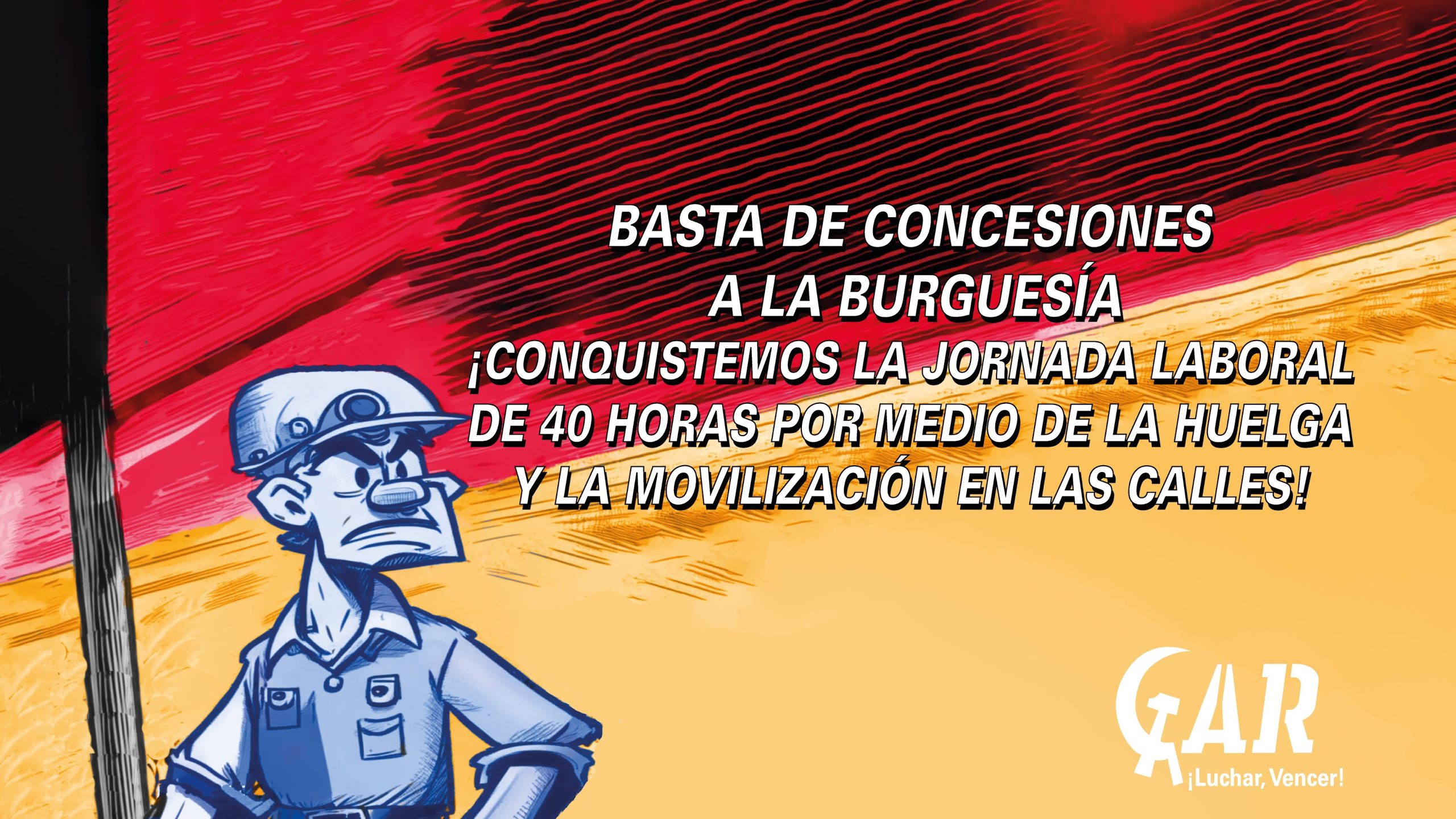 BASTA DE CONCESIONES A LA BURGUESÍA ¡CONQUISTEMOS LA JORNADA LABORAL DE 40 HORAS POR MEDIO DE LA HUELGA Y LA MOVILIZACIÓN EN LAS CALLES!