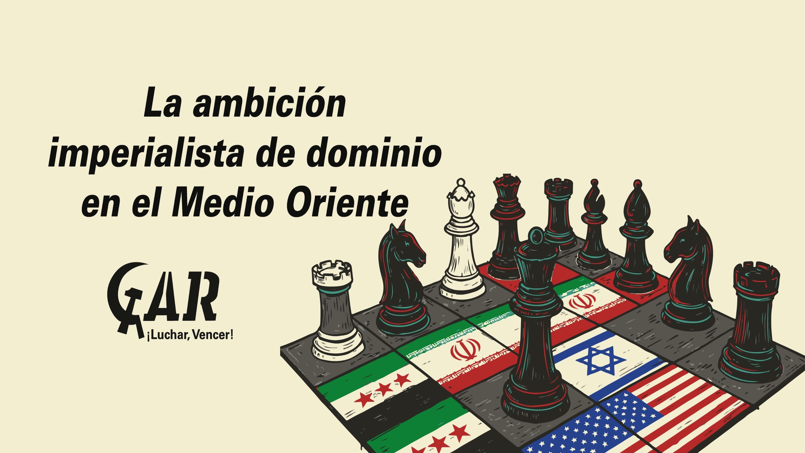 La ambición imperialista de dominio en el Medio Oriente