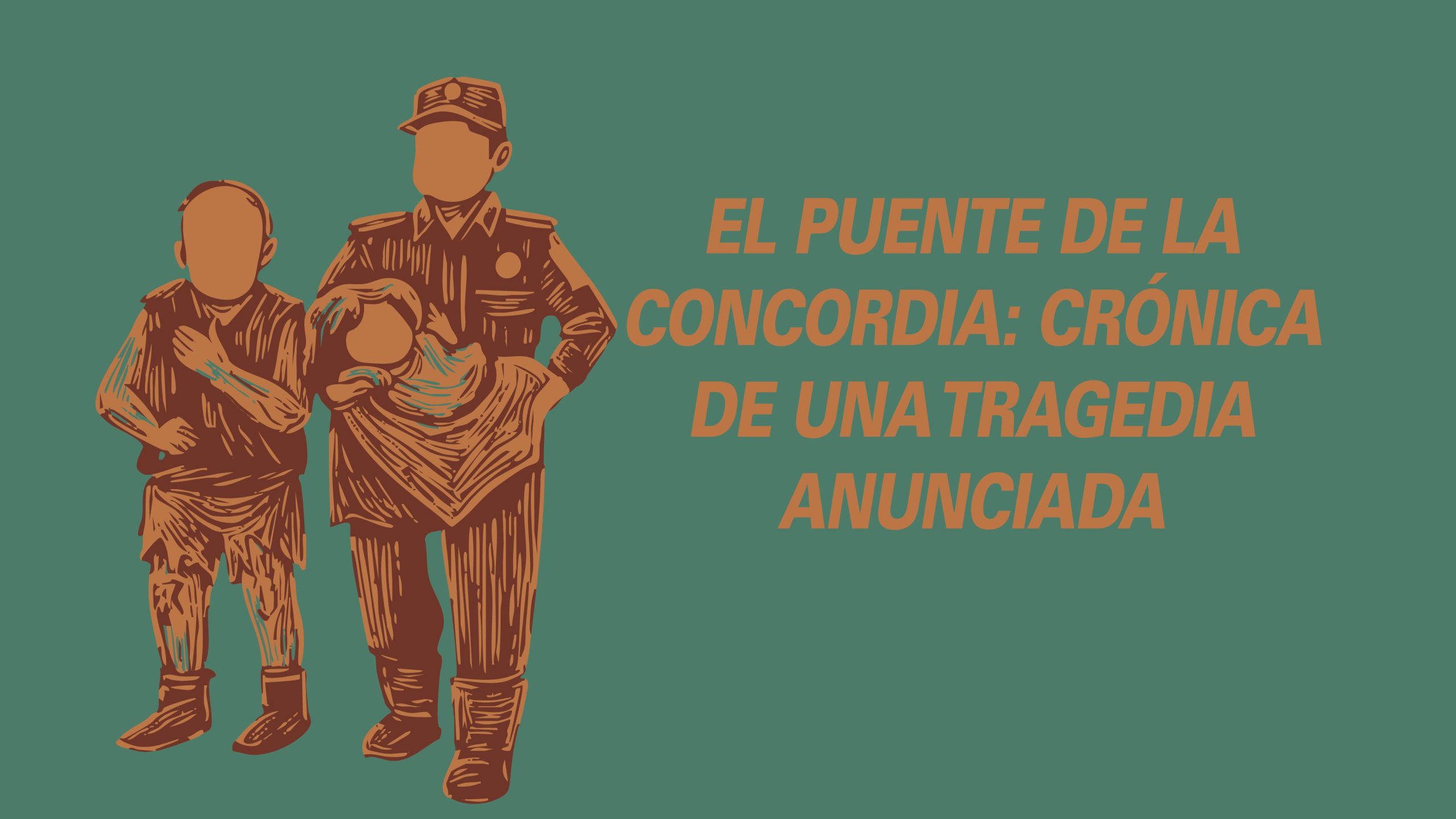 El Puente de la Concordia: Crónica de una Tragedia Anunciada